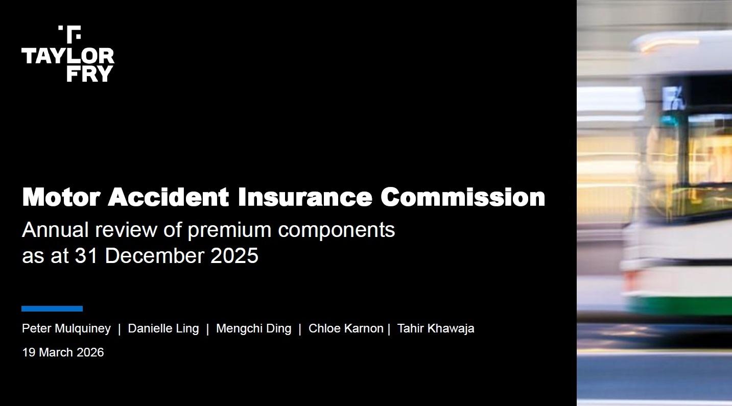Screen cap of slide with text reading: Taylor Fry Motor Accident Insurance Commission Annual review of premium components as at 31 December 2025